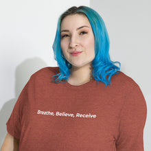 Load image into Gallery viewer, Breathe, Believe, Receive - Short sleeve t-shirt