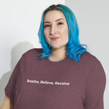 Load image into Gallery viewer, Breathe, Believe, Receive - Short sleeve t-shirt