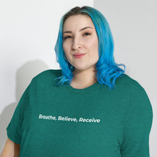 Load image into Gallery viewer, Breathe, Believe, Receive - Short sleeve t-shirt