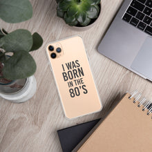 Load image into Gallery viewer, I was born in the 80’s - iPhone Case