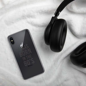 I was born in the 80’s - iPhone Case