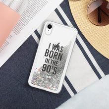 Load image into Gallery viewer, I was born in the 90’s - Liquid Glitter Phone Case