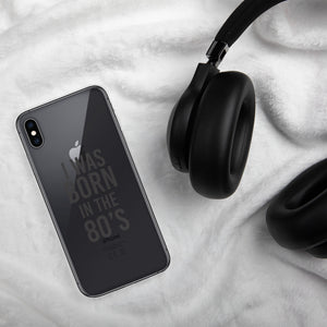 I was born in the 80’s - iPhone Case