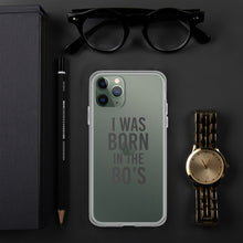 Load image into Gallery viewer, I was born in the 80’s - iPhone Case