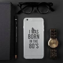 Load image into Gallery viewer, I was born in the 80’s - iPhone Case