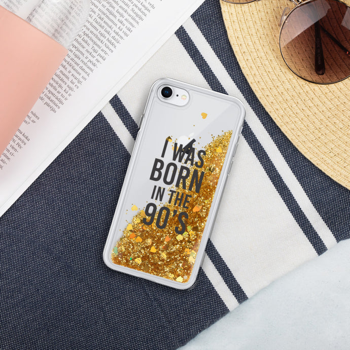 I was born in the 90’s - Liquid Glitter Phone Case