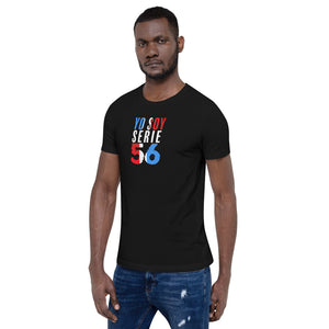 Yo soy serie 56 - Short-Sleeve Unisex T-Shirt