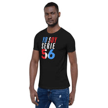 Load image into Gallery viewer, Yo soy serie 56 - Short-Sleeve Unisex T-Shirt